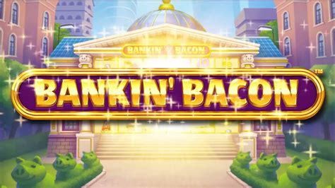 Bankin Bacon brabet